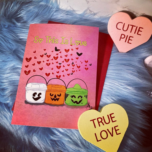 So This Is Love - Vday card