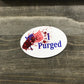 I Purged; voting style stickers